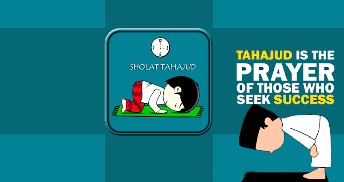 KHASIAT DAN MANFAAT SHALAT MALAM ATAU TAHAJUD